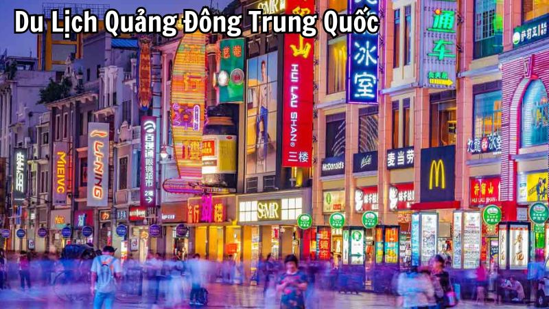 Du Lịch Quảng Đông Trung Quốc