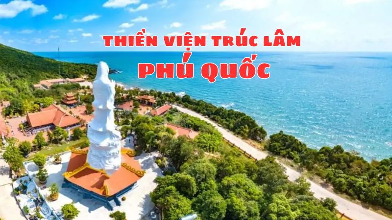 thiền viện trúc lâm phú quốc